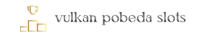 Vulkan-Pobeda-Slots.com